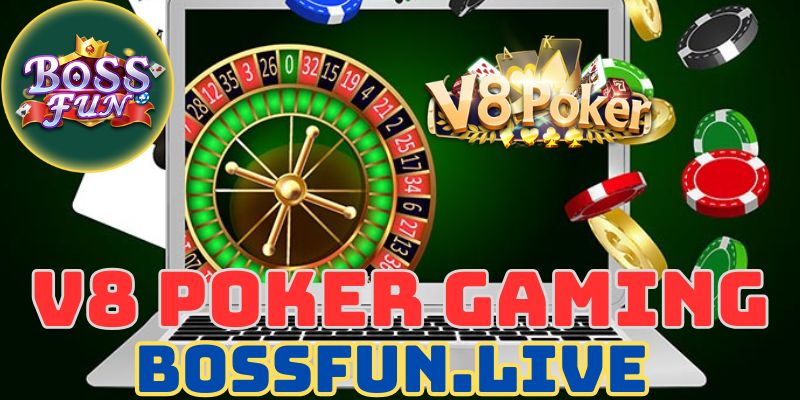 V8 Poker Gaming - Khám Phá Sảnh V8 Poker Casino Trên Bossfun 9 kham pha sanh v8 poker gaming tren bossfun